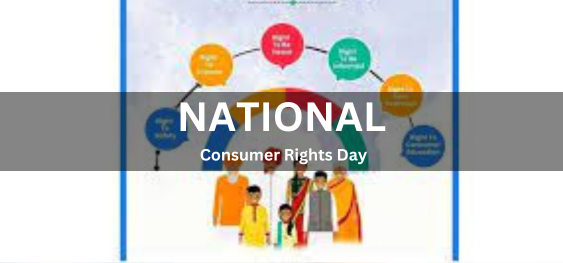 National Consumer Rights Day [राष्ट्रीय उपभोक्ता अधिकार दिवस]